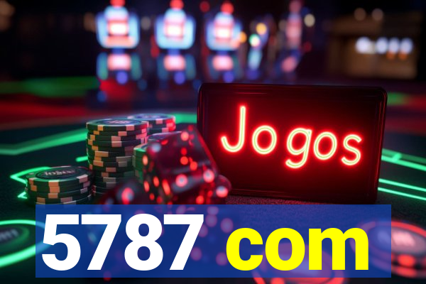 5787 com
